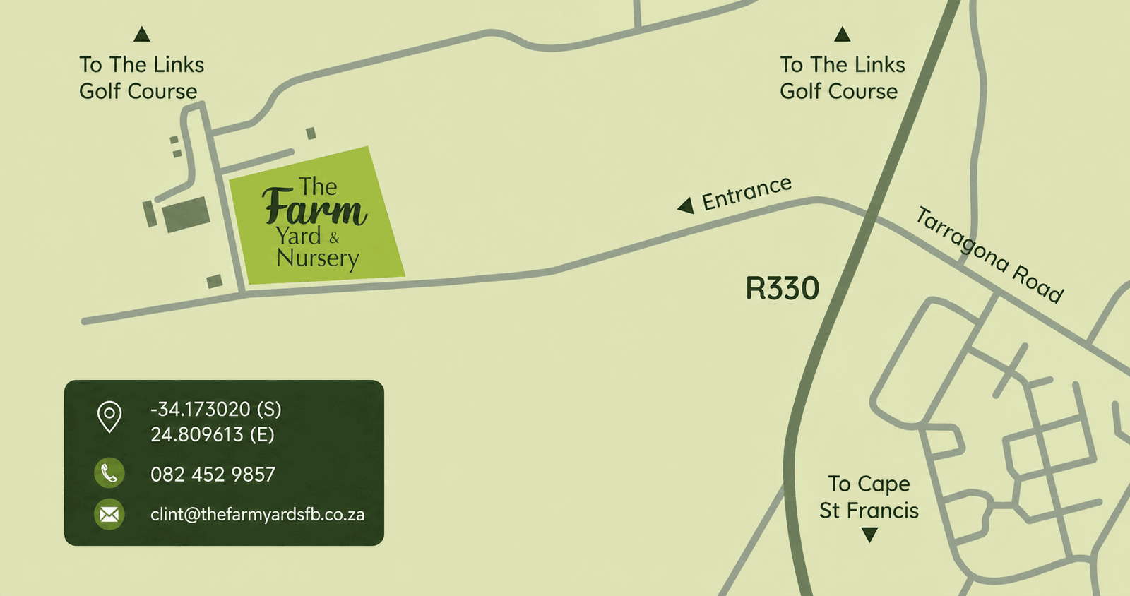 Map showing The Farmyard Nursery off the R330 near Tarragona Road, St Francis Bay, with the entrance marked and routes to St Francis Links golf course and Cape St Francis